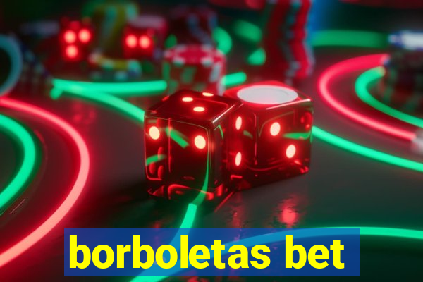 borboletas bet